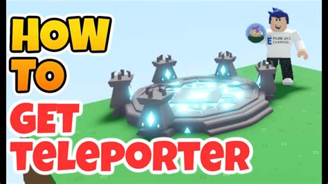 How to Get the Teleporter .